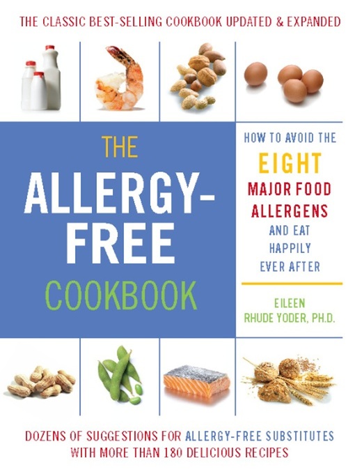 Title details for The Allergy-Free Cookbook by Eileen Rhude Yoder - Available